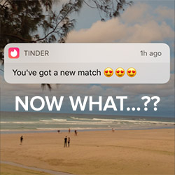How To Start A Conversation On Tinder with A Guy That Swipes Right On You